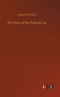 Story of the Pullman Car