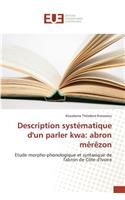 Description Systématique d'Un Parler Kwa: Abron Mèrèzon(Omn.Univ.Europ.)