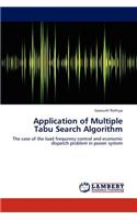 Application of Multiple Tabu Search Algorithm