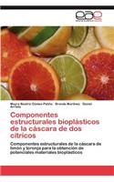 Componentes Estructurales Bioplasticos de La Cascara de DOS Citricos