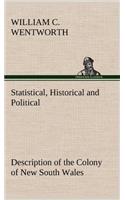 Statistical, Historical and Political Description of the Colony of New South Wales