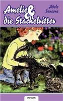 Amelie Und Die Stachelritter