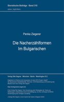 Die Nacherzaehlformen im Bulgarischen