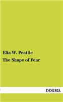 The Shape of Fear