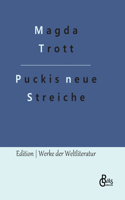 Puckis neue Streiche