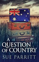 A Question Of Country