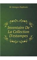 Inventaire De La Collection D'estampes