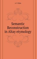 Semantic Reconstruction in Altai etymology