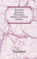 Revue Des Questions Historiques, Volume 56 (French Edition)