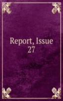 Report, Issue 27