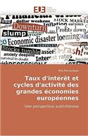 Taux d'Int�r�t Et Cycles d'Activit� Des Grandes �conomies Europ�ennes: (Omn.Univ.Europ.)