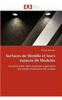 Surfaces de Weddle Et Leurs Espaces de Modules