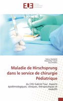 Maladie de Hirschsprung dans le service de chirurgie Pédiatrique