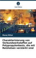 Charakterisierung von Verbundwerkstoffen auf Polypropylenbasis, die mit Reishülsen verstärkt sind