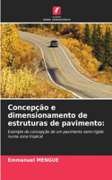 Concepção e dimensionamento de estruturas de pavimento
