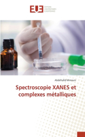 Spectroscopie XANES et complexes métalliques
