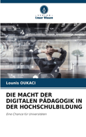 Macht Der Digitalen Pädagogik in Der Hochschulbildung