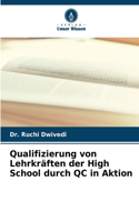 Qualifizierung von Lehrkräften der High School durch QC in Aktion