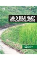 Land Drainage : Principles, Methods And Applications