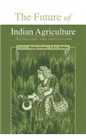 The Future of Indian Agriculture