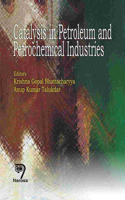 Catalysis in Petroleum and Petrochemical Industries