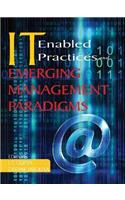 IT Enabled Practices and Emerging Management Paradigms