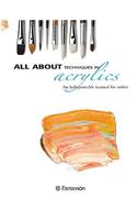 All About Techniques in Acrylics