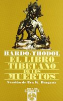 El Libro Tibetano De Los Muertos / The Tibetan book of the dead (Arca de Sabiduria)