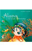 Alana Y Las Algas Misteriosas