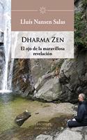 Dharma zen: El ojo de la maravillosa revelacion