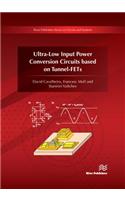 Ultra-Low Input Power Conversion Circuits Based on Tunnel-Fets