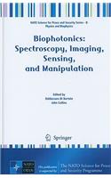 Biophotonics: Spectroscopy, Imaging, Sensing, and Manipulation