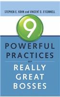 9 Powerful Practices Of Really Great Bosses