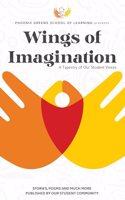 Wings Of Imagination: A Tapestry of our Student Voices
