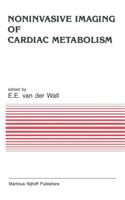 Noninvasive Imaging of Cardiac Metabolism