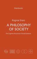 A Philosophy of Society