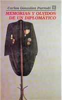 Memorias y Olvidos de Un Diplomtico: (Vida y Pensamiento de Mexico)