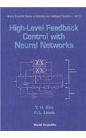 High-Level Feedback Control with Neural Networks