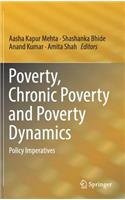 Poverty, Chronic Poverty and Poverty Dynamics