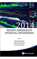Recent Advances in Financial Engineering 2014 - Proceedings of the Tmu Finance Workshop 2014