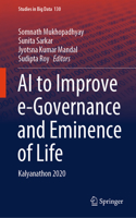 AI to Improve E-Governance and Eminence of Life