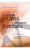 O Homem Carnal e o Homem Espiritual &#8545;: Man of Flesh, Man of Spirit &#8545; (Portuguese)