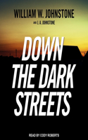 Down the Dark Streets