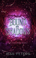 Bound By Shadows