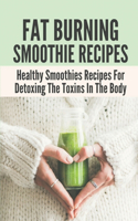 Fat Burning Smoothie Recipes