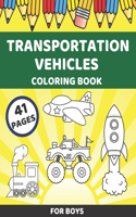 Transportation Vehicles Coloring Book For Boys