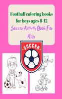 Football coloring books for boys ages 8-12