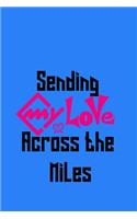 Sending My Love Across the Miles