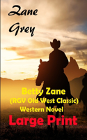 Betty Zane (RGV Old West Classic) Western Novel Large Print