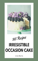 365 Irresistible Occasion Cake Recipes